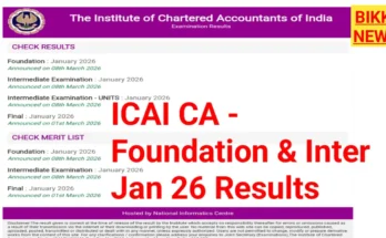 Ca inter results and foundation results 2026 by icai - bikki news