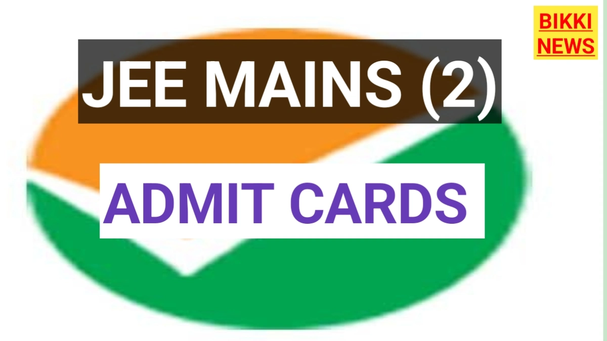 Jee main 2 admit cards కోసం క్లిక్ చేయండి - bikki news