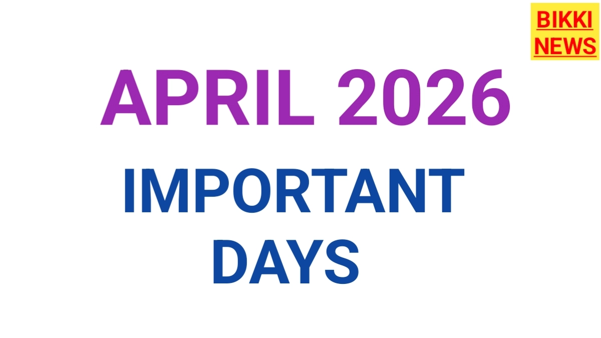 April month important days list by bikki news