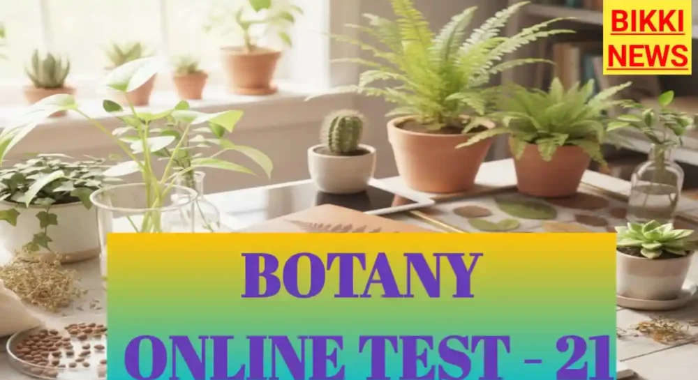 Botany free online test by bikki news