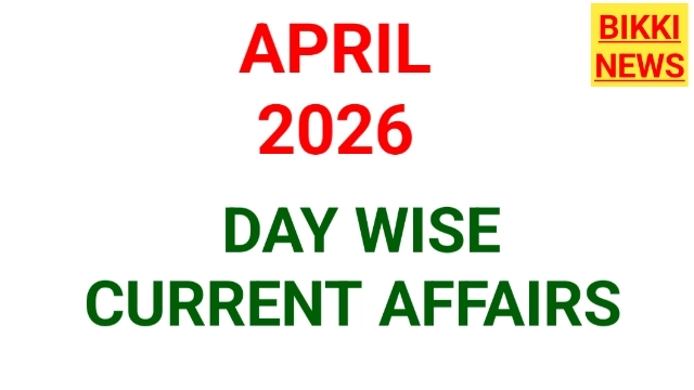 Day wise current affairs april 2026