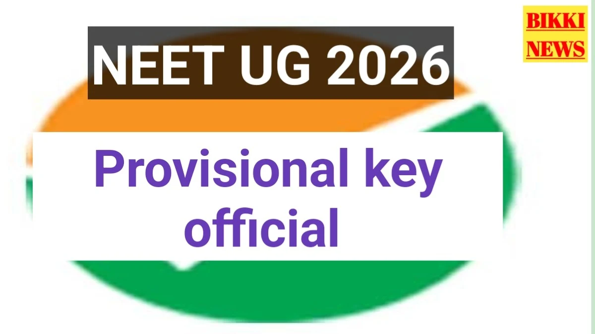 Neet ug provisional key 2026 కోసం క్లిక్ చేయండి - bikki news