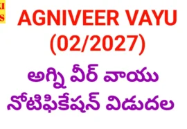 Agniveer vayu 2027 notification - ఇండియన్ ఎయిర్ ఫోర్స్ అగ్నివీర్ వాయు నోటిఫికేషన్ - bikki news