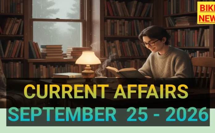 Top current affairs 2026 september 25th