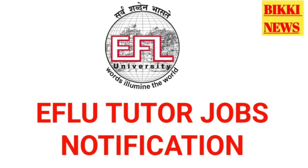 Eflu Tutors Recruitment 2026 - ట్యూటర్ పోస్టుల భర్తీకి నోటిఫికేషన్ విడుదల Eflu tutors recruitment 2026
