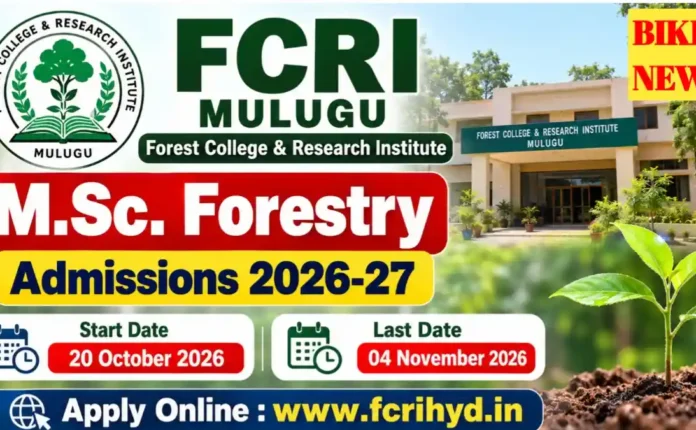 Fcri Msc Forestry Admissions 2026 - ఎం.ఎస్సీ ఫారెస్ట్రీ ప్రవేశాలు Fcri msc forestry admissions 2026