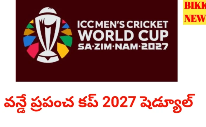 Icc one day world cup 2027 schedule