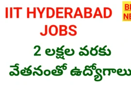 Iit Hyderabad Jobs - 2 లక్షల వరకు వేతనంతో ఉద్యోగాలు Iit hyderabad jobs notification 2026